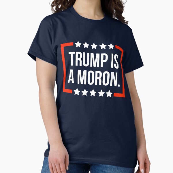 Vista previa del artículo con la obra «Trump es un idiota», diseñado y vendido por Rachel the Artist .