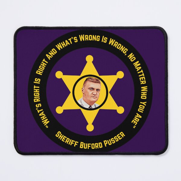 Item preview, "What's Right Is Right And What's Wrong Is Wrong..." Sheriff Buford Pusser designed and sold by JoezPlace.