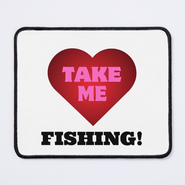 Item preview, Take Me Fishing  designed and sold by BackwoodsFeral.