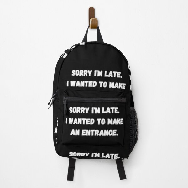 Item preview, Sorry I'm late. I wanted to make an entrance. designed and sold by Agu210.