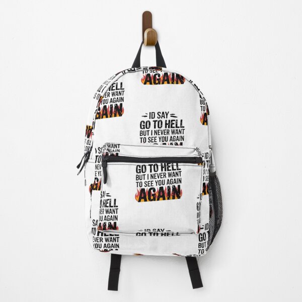 Item preview, Id Say Go to Hell But I Never Want To See You Again designed and sold by Peter Stawicki.