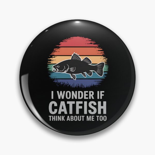 Item preview, Funny "I Wonder If Catfish Think About Me Too" Fishing Design designed and sold by Karsten Stier.