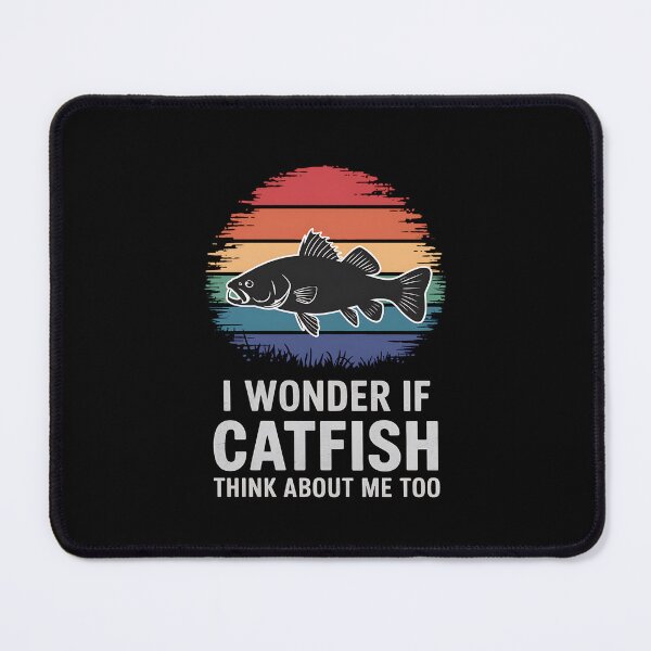 Item preview, Funny "I Wonder If Catfish Think About Me Too" Fishing Design designed and sold by Karsten Stier.