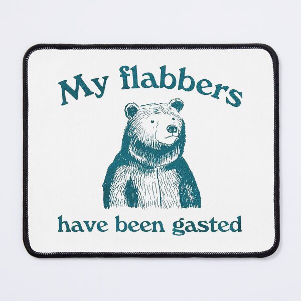 Item preview, My flabbers have been gasted designed and sold by guanageraldo.