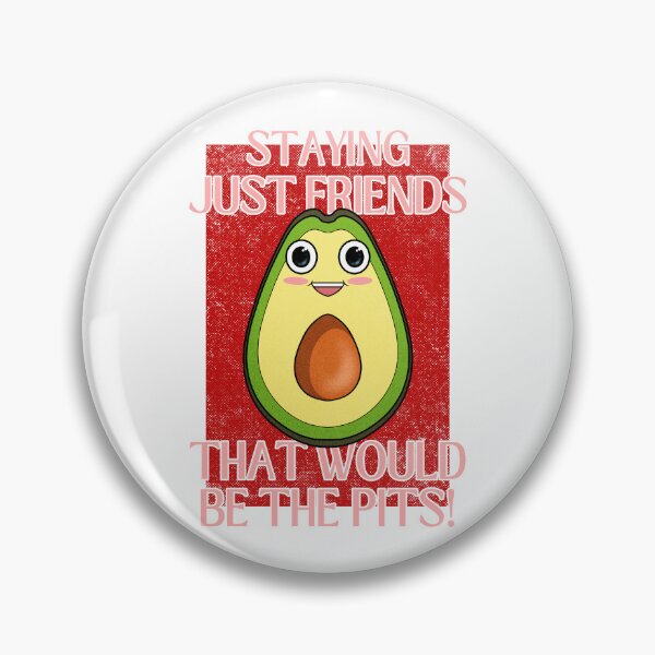 Item preview, Friendzone Is The Pits | Avocado Valentines Day designed and sold by ObsidianDaz.