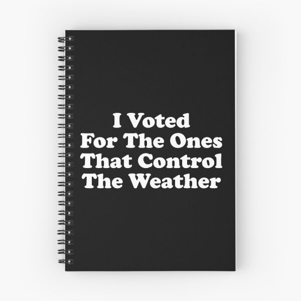 Item preview, I Voted for the Ones That Control The Weather - Hurricane Control designed and sold by crenaviolena.