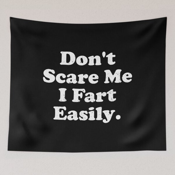 Item preview, Don't Scare Me I Fart Easily - Funny Saying designed and sold by crenaviolena.