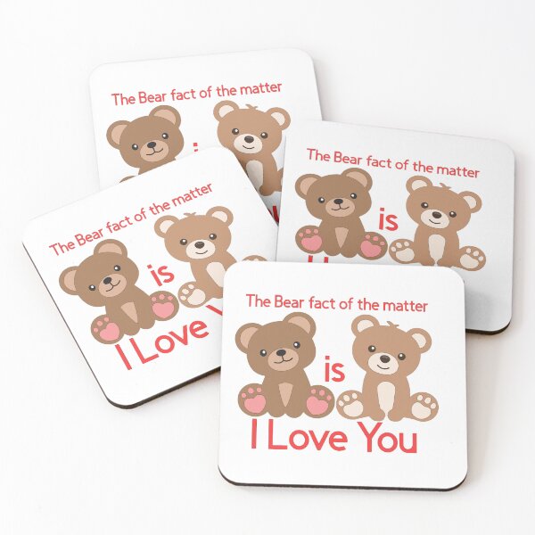 Item preview, The Bear Fact of the Matter is I Love You!  designed and sold by TShirtCrafters.