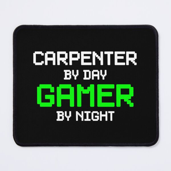 Item preview, Carpenter By Day, Gamer By Night - Funny Carpenter Gamer designed and sold by zhilwahesani.