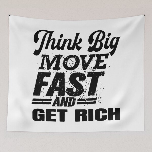 Item preview, Think Big; Move Fast; Get Rich; designed and sold by StickerApe.