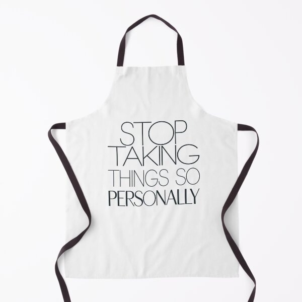 Item preview, Stop Taking things so Personally, Funny Saying designed and sold by Logiamerch.
