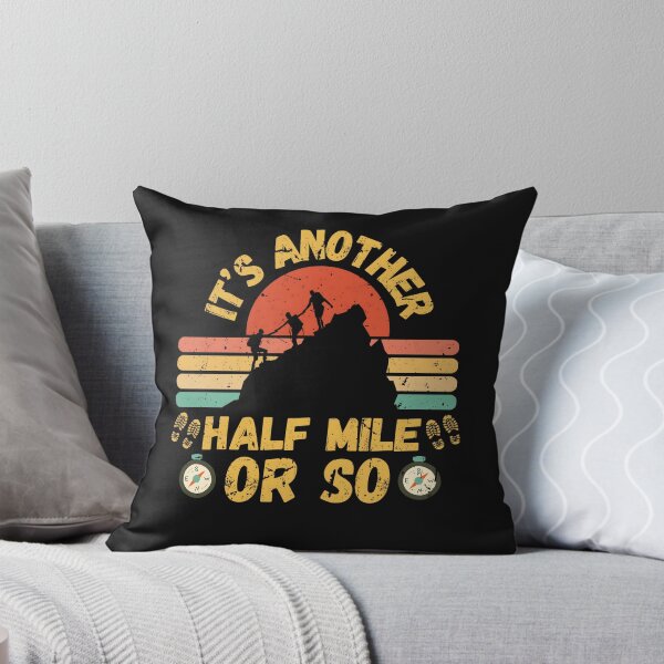 Item preview, Funny Hiking It’s Another Half Mile or So Retro Distressed designed and sold by Guess4best.