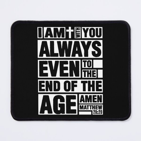 Item preview, Matthew 28:20 I am with you always designed and sold by plushism.