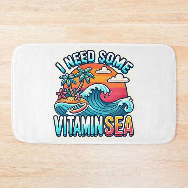Item preview, I Need Some Vitamin Sea designed and sold by XaviChateau.