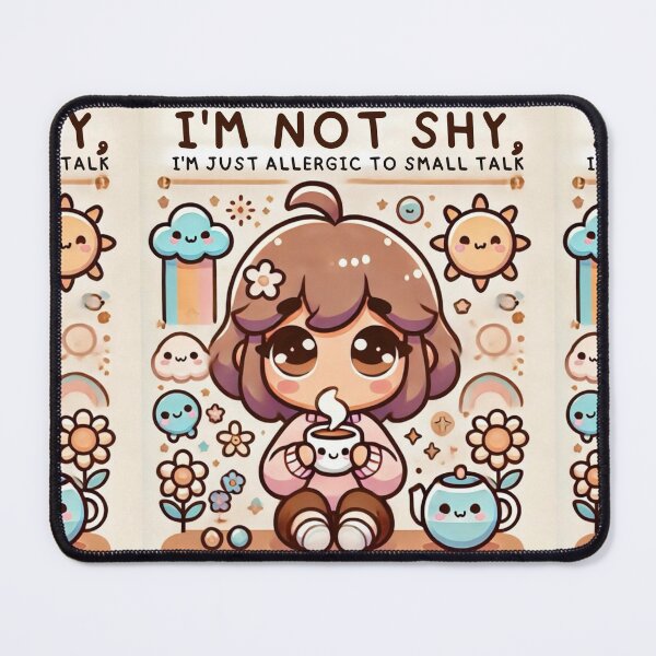 Item preview, Shyness has nothing to do with avoiding small talk. designed and sold by cherryfoxy24.