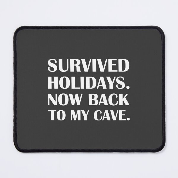 Item preview, Survived Holidays, Now Back to My Cave. / Introvert Joke Funny T-Shirt Label designed and sold by introvertvibes.
