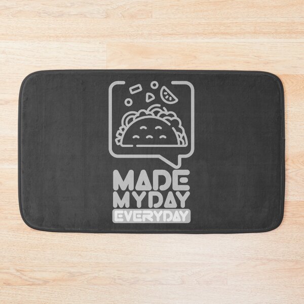 Item preview, Made My Day Everyday : Taco designed and sold by Eksama Design.