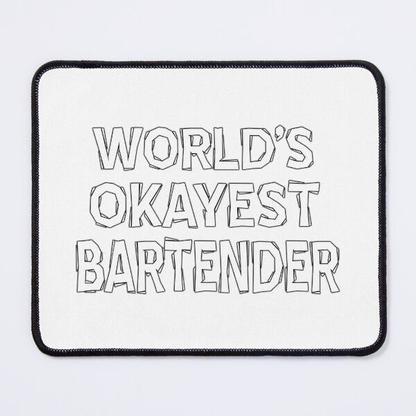 Item preview, worlds okayest Bartender Barmaid Barman Mixologists white designed and sold by ramwebroom.