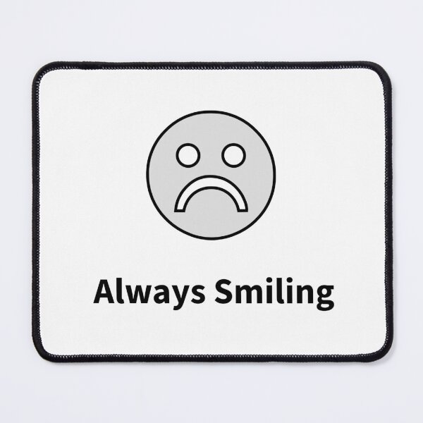 Item preview, Always Smiling designed and sold by enlightenedonez.