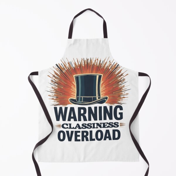 Item preview, Warning: Classiness Overload designed and sold by SignumShop.