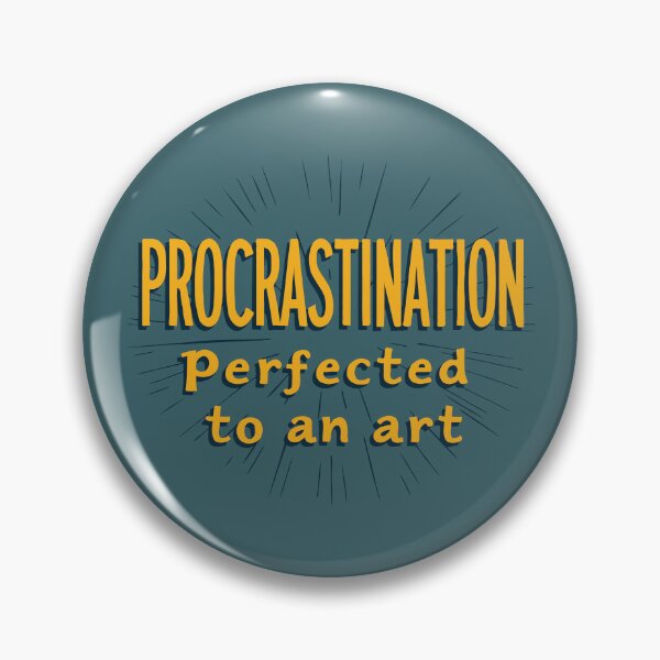 Item preview, Procrastination Perfected to an Art - Quirky Design for Students and Creatives designed and sold by twisted-dot.