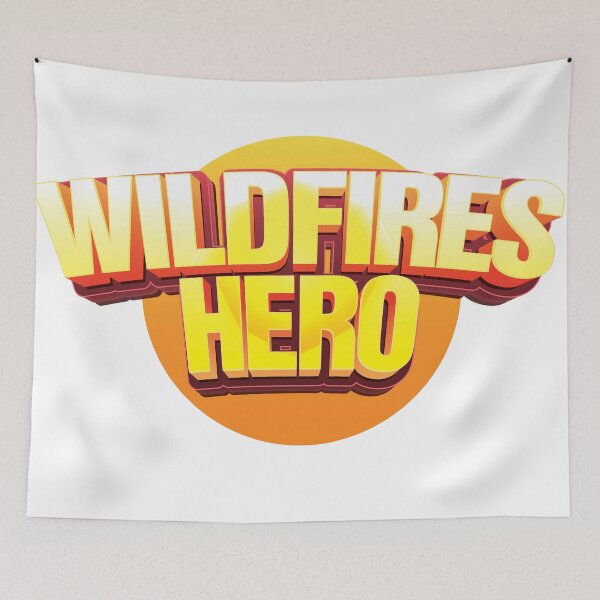 Item preview, Wildfires Hero - Brave First Responders designed and sold by Creatrick.