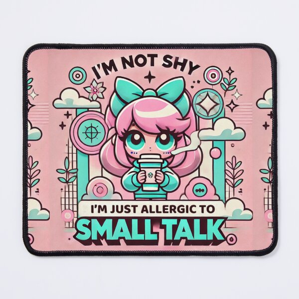 Item preview, Engaging in small talk is less about confidence and more about preference. designed and sold by cherryfoxy24.
