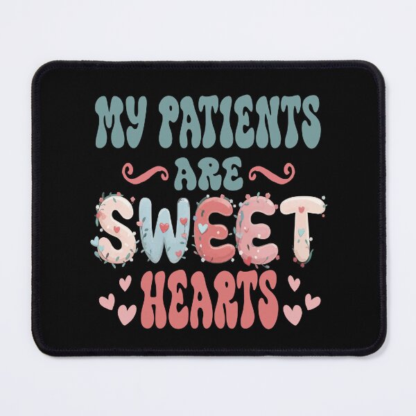 Item preview, My Patients Sweet Hearts Valentine Day Nurse designed and sold by Colorfulman.