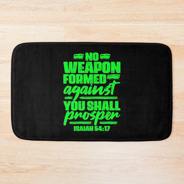Item preview, Isaiah 54:17 No Weapon Formed Against You Shall Prosper designed and sold by plushism.