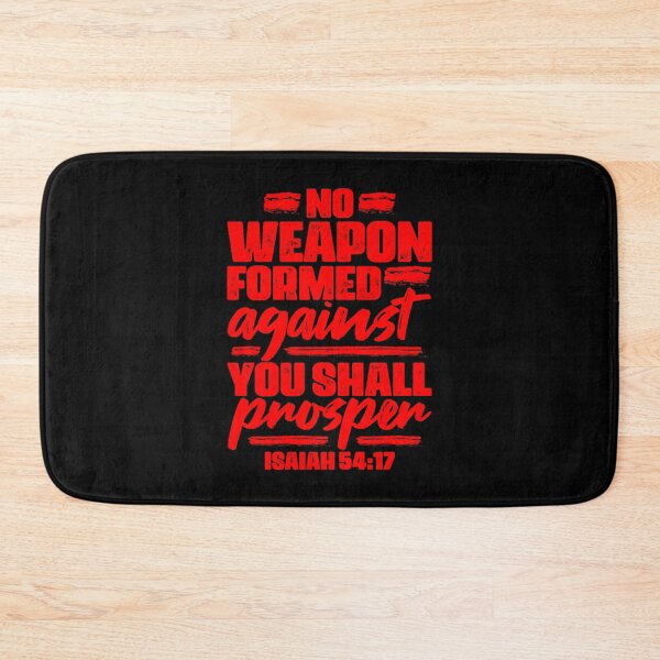 Item preview, Isaiah 54:17 No Weapon Formed Against You Shall Prosper designed and sold by plushism.