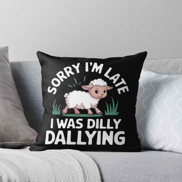 Item preview, Sorry I'M Late I Was Dilly Dallying Cute Lamb - This funny gift is perfect for anyone who loves adorable animals, playful humor, and embracing a carefree attitude! designed and sold by ZyziowskyArt.