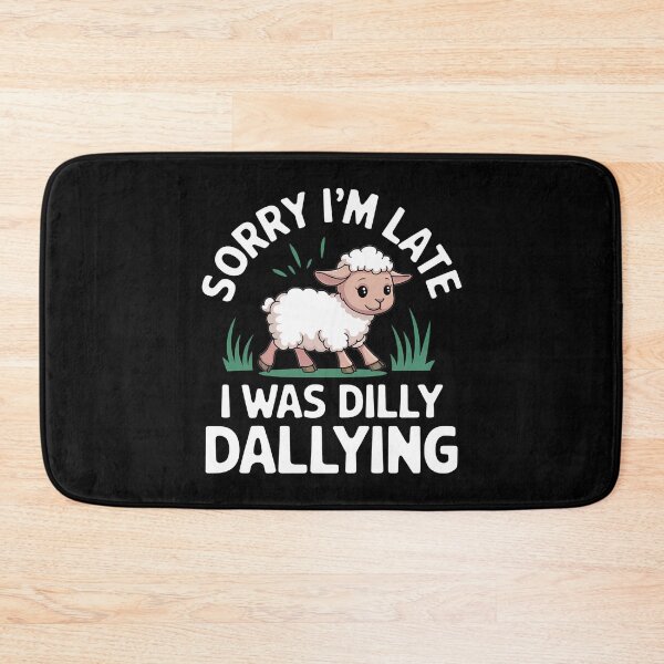 Item preview, Sorry I'M Late I Was Dilly Dallying Cute Lamb - This funny gift is perfect for anyone who loves adorable animals, playful humor, and embracing a carefree attitude! designed and sold by ZyziowskyArt.
