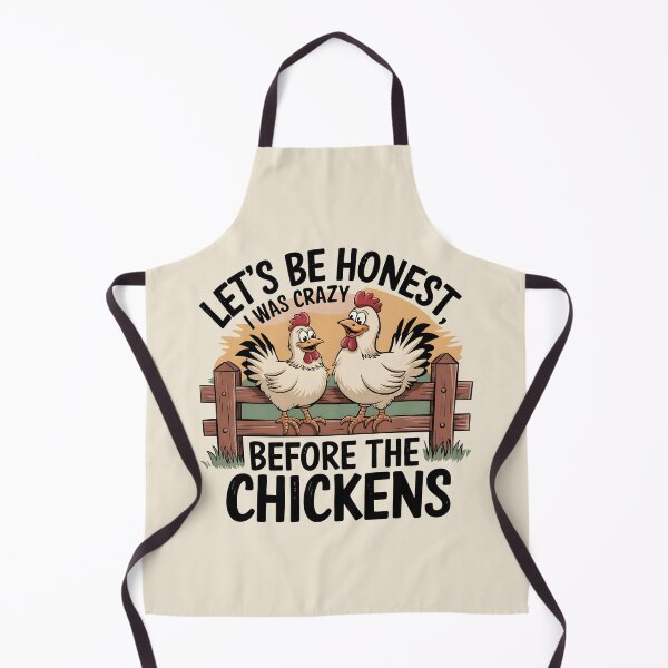 Item preview, Let's Be Honest I Was Crazy Before The Chickens designed and sold by AniArtPL.