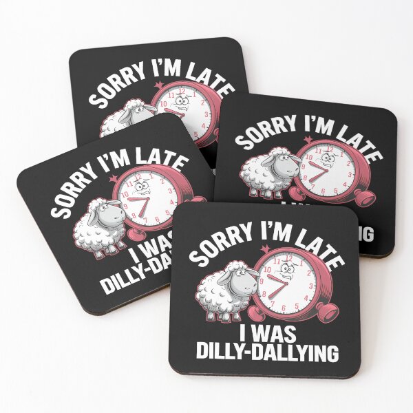 Item preview, Sorry I'M Late I Was Dilly Dallying Cute Lamb -  This funny gift is perfect for anyone who loves adorable animals, playful humor, and embracing a carefree attitude!  designed and sold by ZyziowskyArt.