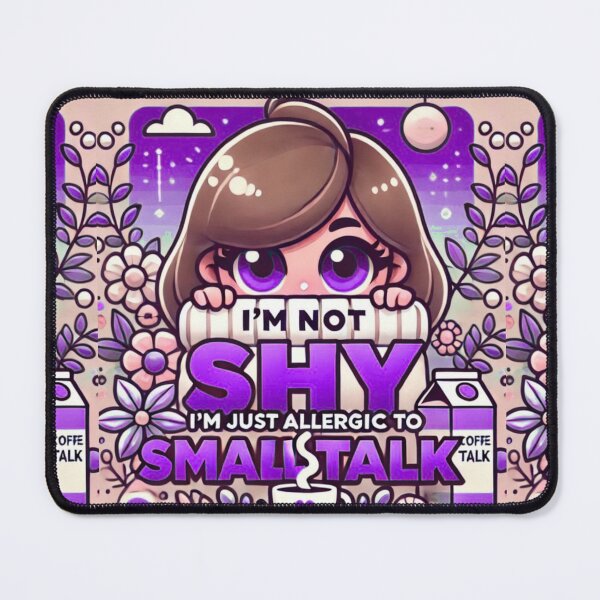 Item preview, Avoidance of small talk stems from a desire for meaningful exchanges. designed and sold by cherryfoxy24.