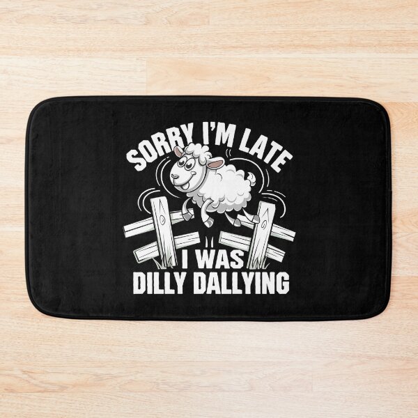 Item preview, Sorry I'M Late I Was Dilly Dallying Cute Lamb -  This funny gift is perfect for anyone who loves adorable animals, playful humor, and embracing a carefree attitude!  designed and sold by ZyziowskyArt.