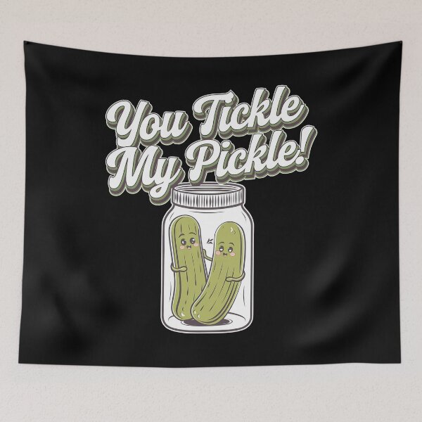 Item preview, You tickle my pickle - Pickle-ish - Thinking About Pickles - Pickle Squad - Dill with it - Im Here To Eat All Of The Pickles designed and sold by JansenGS.