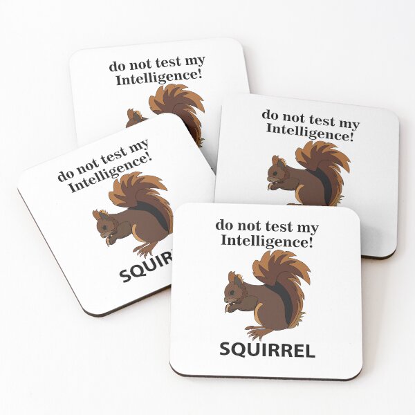 Item preview, Squirrel Do Not Test My Intelligence Squirrel designed and sold by Nisha Prabhu.