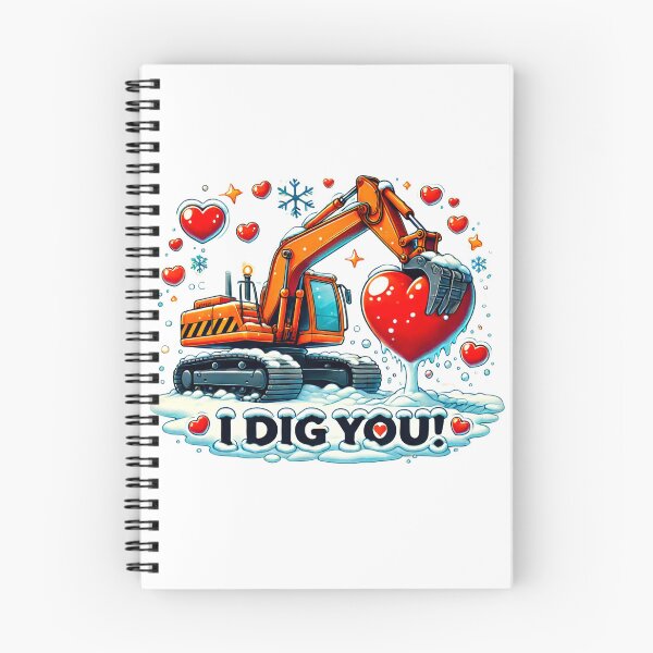 Item preview, I Dig You - Valentine's Day Excavator Design designed and sold by Mrrjgraphic.