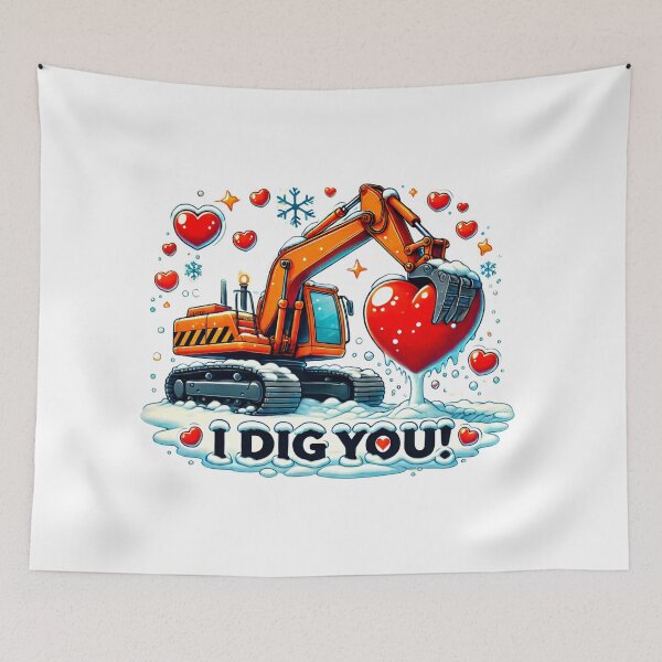 Item preview, I Dig You - Valentine's Day Excavator Design designed and sold by Mrrjgraphic.