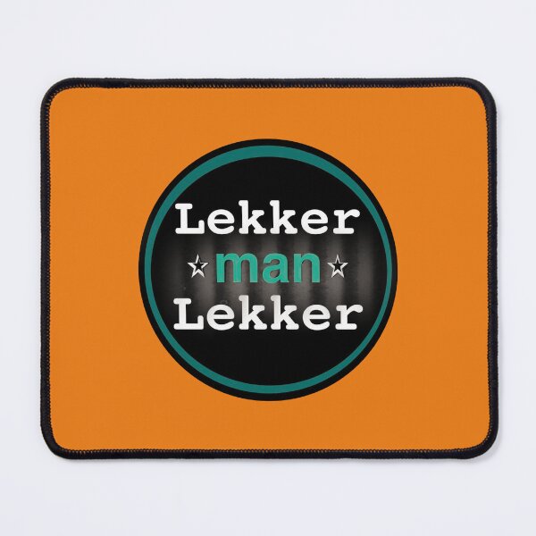 Lekker Man Lekker Mouse Pad
