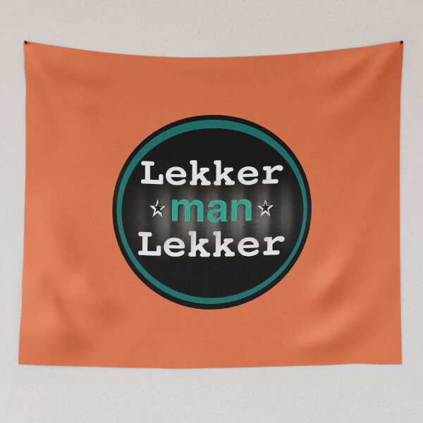 Item preview, Lekker Man Lekker designed and sold by CheriGurl.