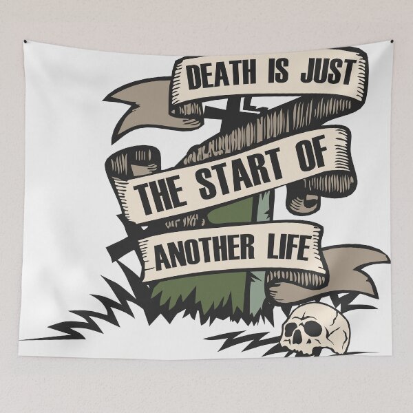 Item preview, grave banner cemetery quote skull death just start another life designed and sold by Achille3777.