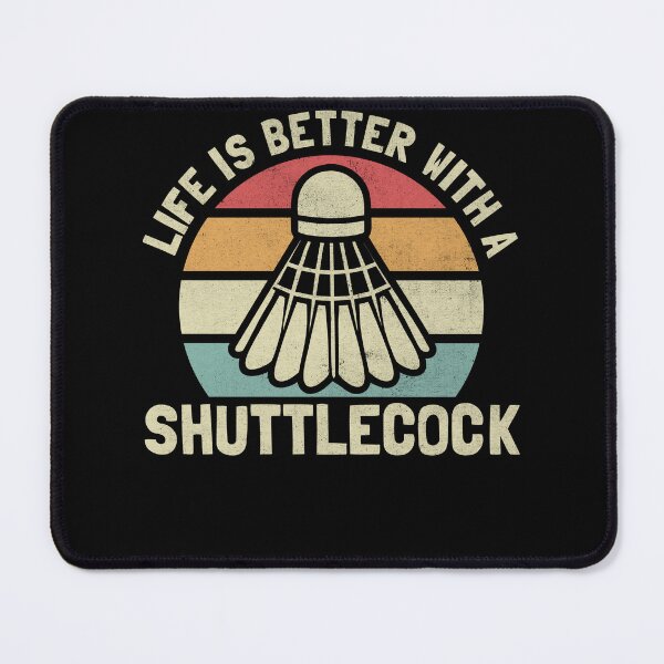 Item preview, Life Is Better With a Shuttlecock Badminton Lover designed and sold by PrintCrafting.