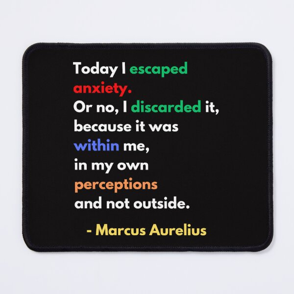 Item preview, Today I Escaped Anxiety | Stoic Quote | Marcus Aurelius designed and sold by McThingummy.