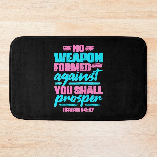 Item preview, Isaiah 54:17 No Weapon Formed Against You Shall Prosper designed and sold by plushism.