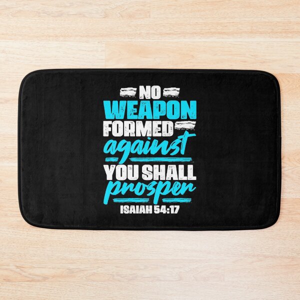 Item preview, Isaiah 54:17 No Weapon Formed Against You Shall Prosper designed and sold by plushism.
