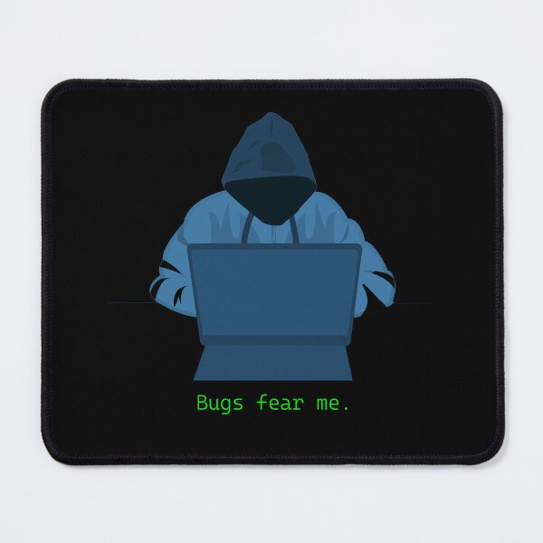 Item preview, Bugs Fear Me Developer Hacker designed and sold by ArnikDevDesigns.