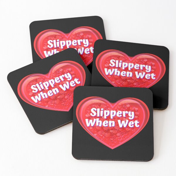 Item preview, HEART:  Slippery When Wet - funny valentines signs designed and sold by DesignsFromTW-S.