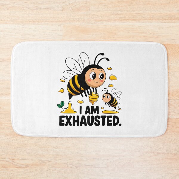 Item preview, Funny "Bee Exhausted" Cute Honeybee Humor Design designed and sold by Furr-n-Purr.